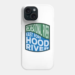 East Fork Hood River Recreational River wave Phone Case