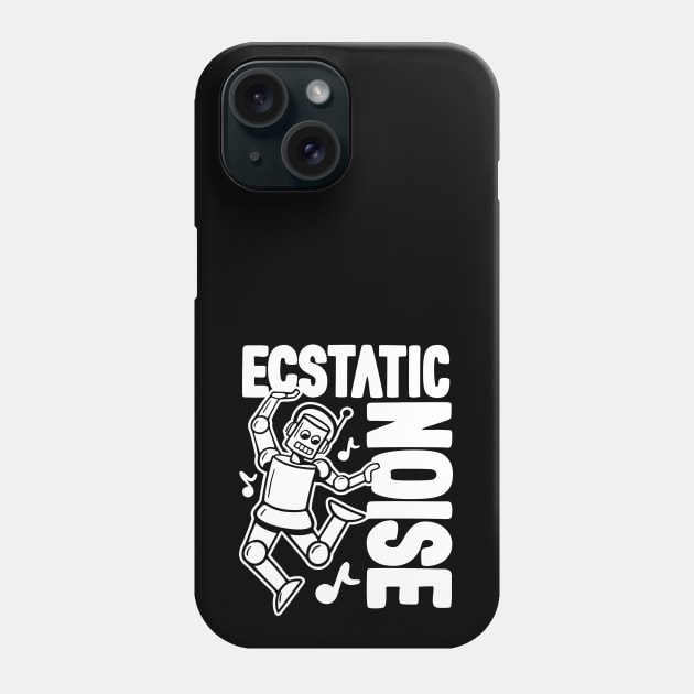 Ecstatic Noise Dancing Robot - 2 Phone Case by NeverDrewBefore