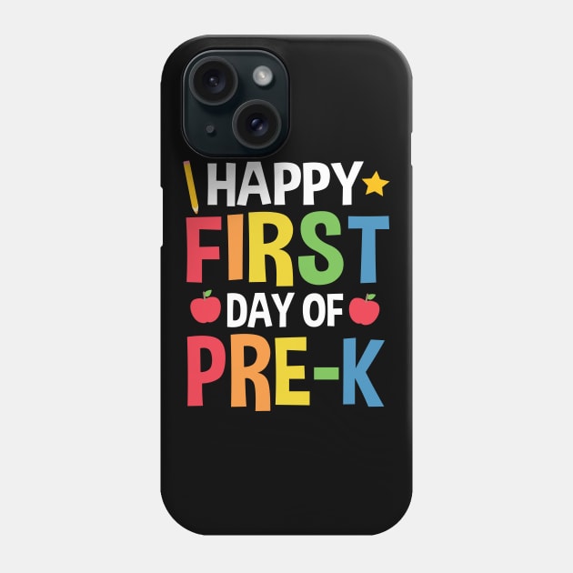 Happy First Day Of Pre-K Back To School Gift Phone Case by HCMGift