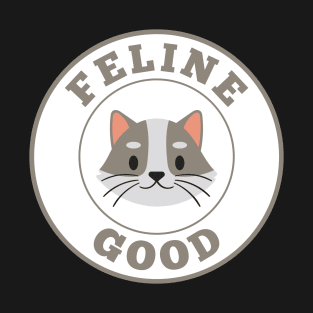 Feline good T-Shirt