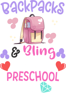 Backpacks and bling it's a preschool thing back to school first day of school cute gift for preschooler boys, girls and teachers Magnet