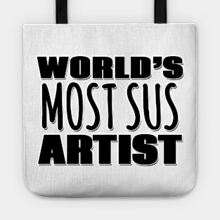 World's Most Sus Artist Tote