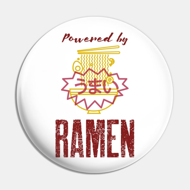 Powered by Ramen Pin by Harry C