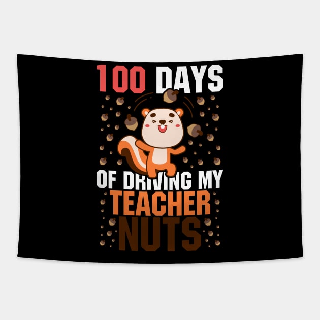 100 days of school Shirt, Squirrel 100 Days of Driving My Teacher Nuts Tapestry by mcoshop