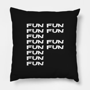 Fun Fun Fun Funny Essential Typography F Word Play Pillow