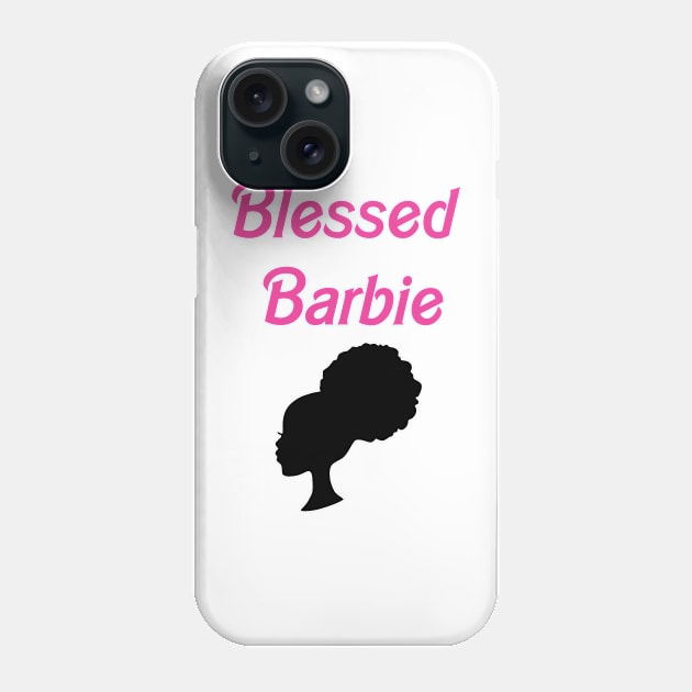 Blessed Barbie - Afro Puff Phone Case by The Godly Glam 