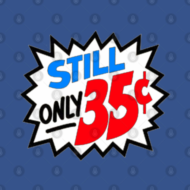 Disover COMICS> STILL Only 35 Cents - Comic Books - T-Shirt