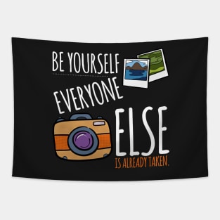 Be Yourself- Everyone Else Is Taken Tapestry