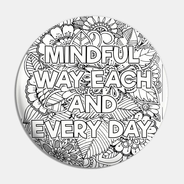 Mindful Way Each & Everday Pin by mindfully Integrative 