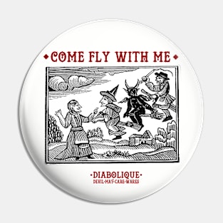 Come Fly With Me Pin