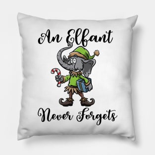 Christmas Elephant Funny Elf Costume An Elfant Never Forgets Pillow