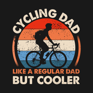 Cyclist Father's Day Funny Cycling Dad Bike Rider & Cyclist T-Shirt