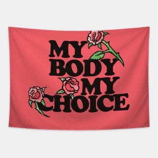 My Body My Choice Red Rose pro-choice Tapestry