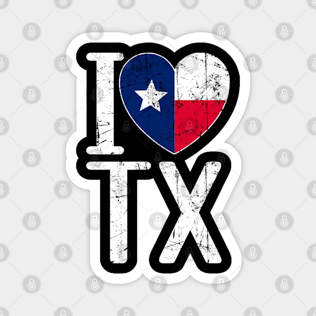 I Love Tx featured with cool distressed Heart Shaped with Texas Flag STATE-6 Magnet by itsMePopoi