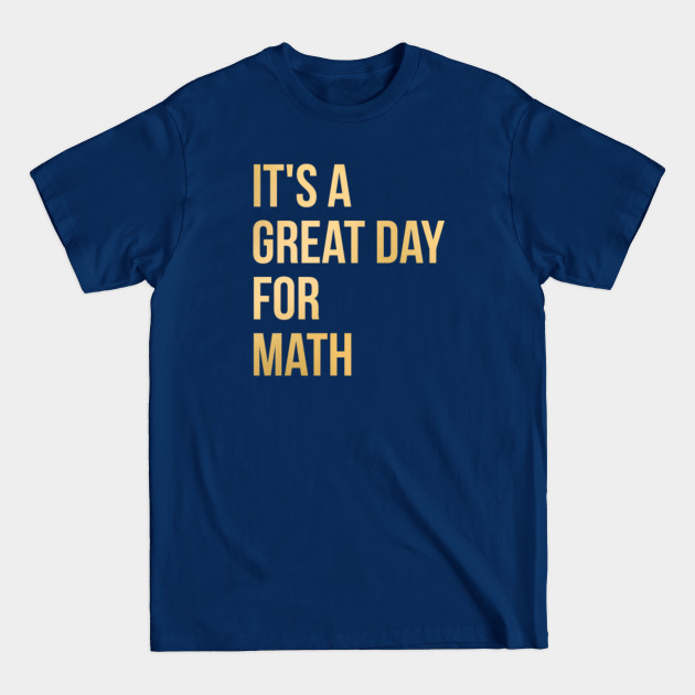 Discover Mathematics - Mathematics - T-Shirt