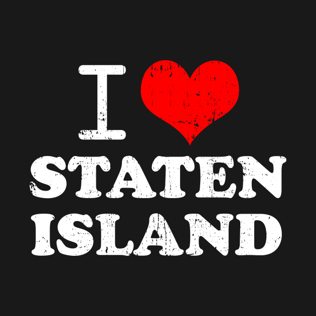 I Love Staten Island by DUC3a7