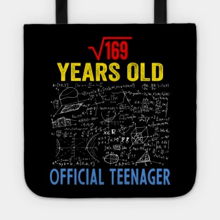 13th Birthday Square Root of 169: 13 Years Old Tote