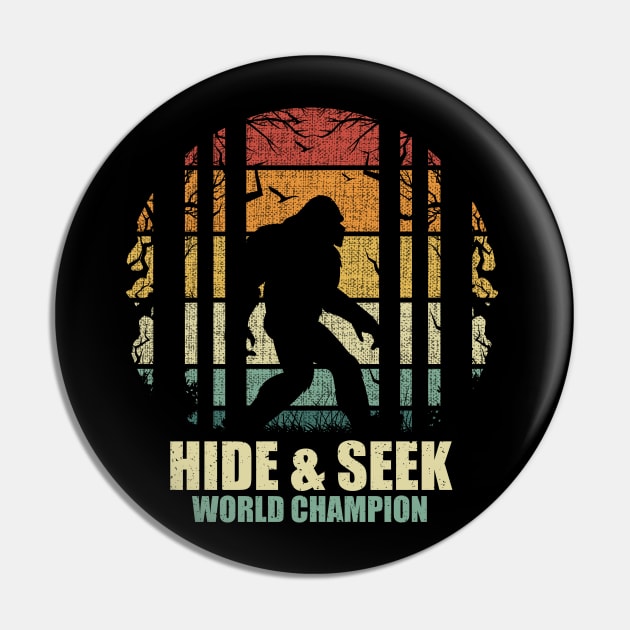 Sasquatch bigfoot Hide seek world champion Bigfoot Retro Gift Pin by Tesszero