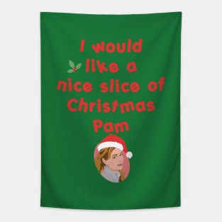 A nice slice of Christmas Pam Tapestry