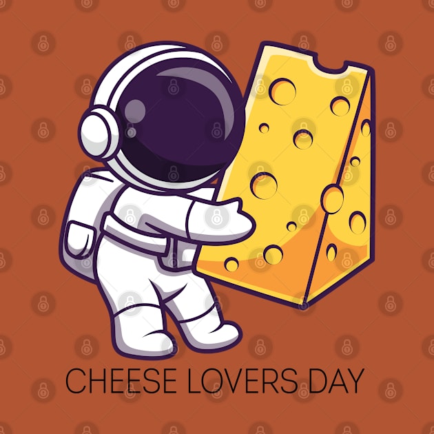 Cheese lovers Day by StoreOfLove