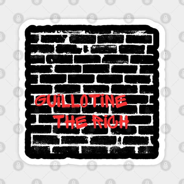 Eat The Rich Magnet by Low Life Shirts