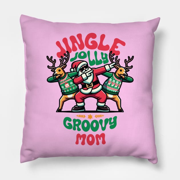 Mom - Holly Jingle Jolly Groovy Santa and Reindeers in Ugly Sweater Dabbing Dancing. Personalized Christmas Pillow by Lunatic Bear