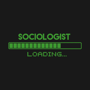 Sociologist Loading T-Shirt