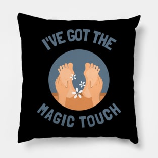 i've got the magic touch Pillow