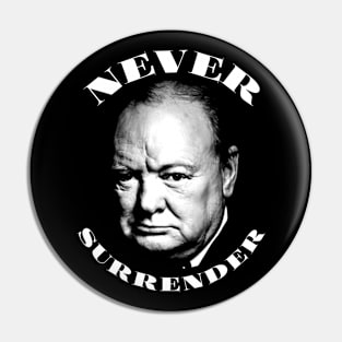 Winston Churchill - Never Surrender Pin