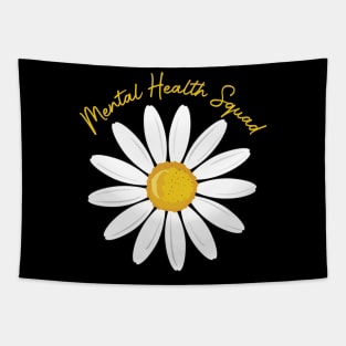 Mental Health Squad Daisy Flowers Mental Health Awareness Tapestry