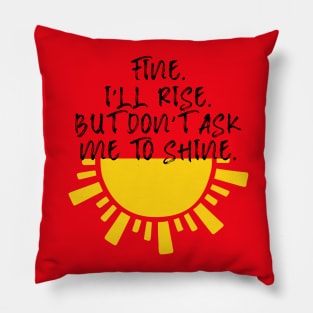 Rise n Shine Pillow