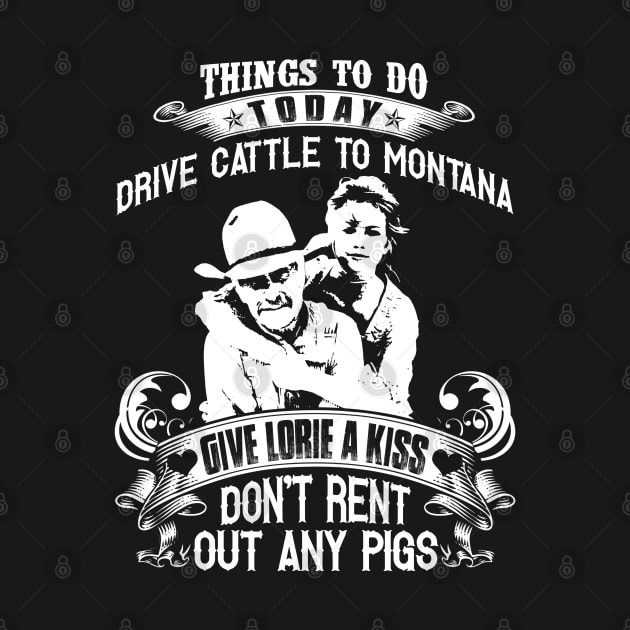 Lonesome dove: Things to do by AwesomeTshirts