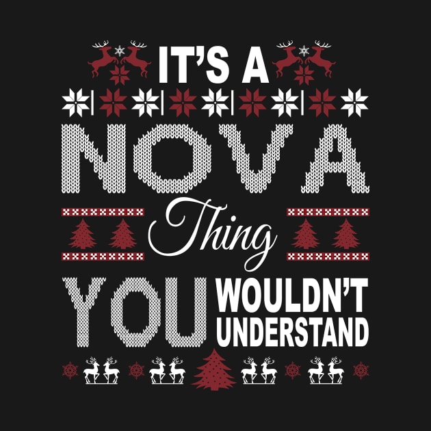 It's NOVA Thing You Wouldn't Understand Xmas Family Name by Salimkaxdew