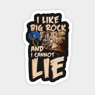 ROCK CLIMBING: I Like Big Rocks Magnet