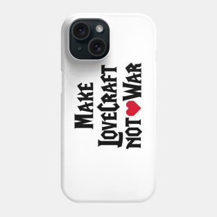 Make LoveCraft not War funny WoW pun gamers game Phone Case