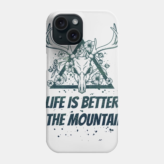 LIFE IS BETTER IN THE MOUNTAINS Dead Deer Skull Triangle With Flowers With Dark Green Forest Colors Phone Case by Musa Wander