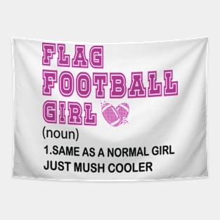 Flag Football Girl Definition Funny & Sassy Womans Sports Tapestry