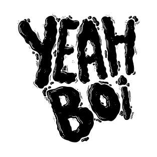 Yeah Boi T-Shirt