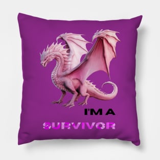 I'm A Survivor Pillow