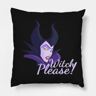 Witch Please! - Halloween Maleficent Pillow