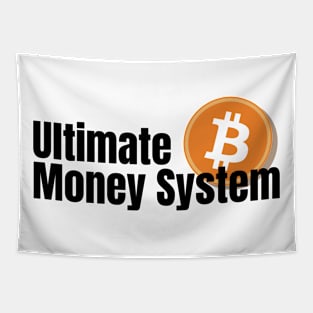 Ultimate money system, Future of Bitcoin Tapestry