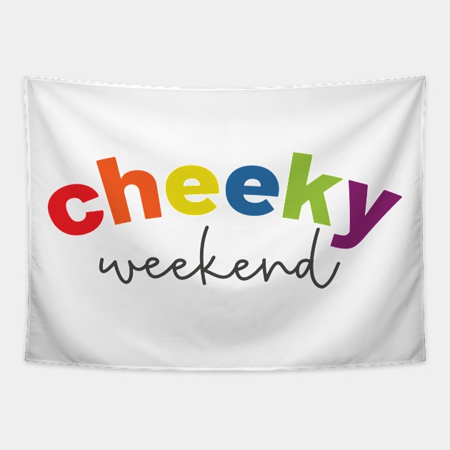 Cheeky Weekend Tapestry by Camp Happy Hour