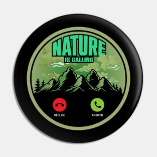 Nature is Calling (Green) Pin