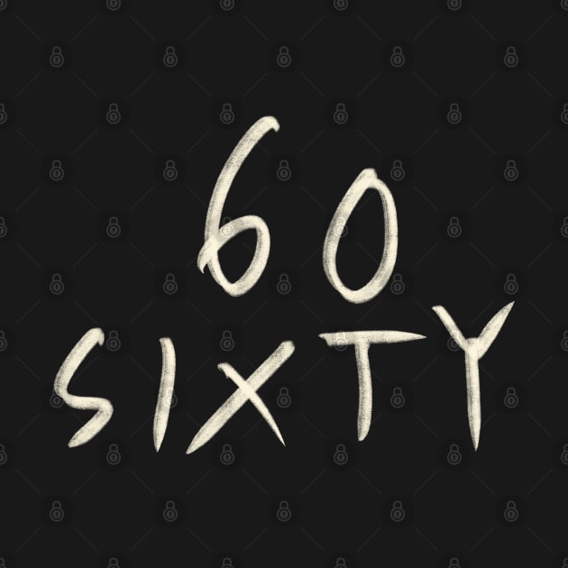 Hand Drawn Letter Number 60 Sixty by Saestu Mbathi