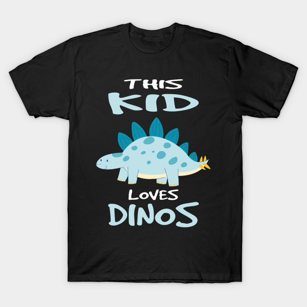 Discover This Kid Loves Dinos I Stegosaurus I Dino Kids - Dino - T-Shirt