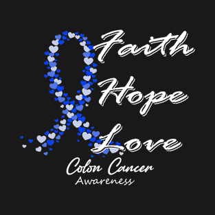 Colon Cancer Awareness Faith Hope Love - In This Family We Fight Together T-Shirt