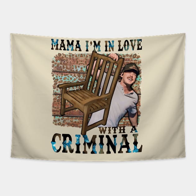 Mama Im in love with a Criminal morgan Tapestry by vegetablesvirtuous