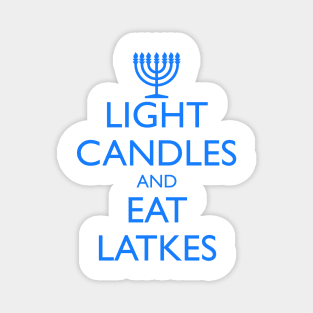 LIGHT CANDLES AND EAT LATKES, menorah Magnet