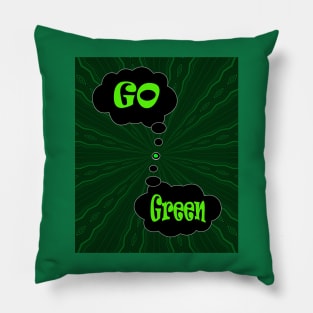 Go Green save the planet Pillow