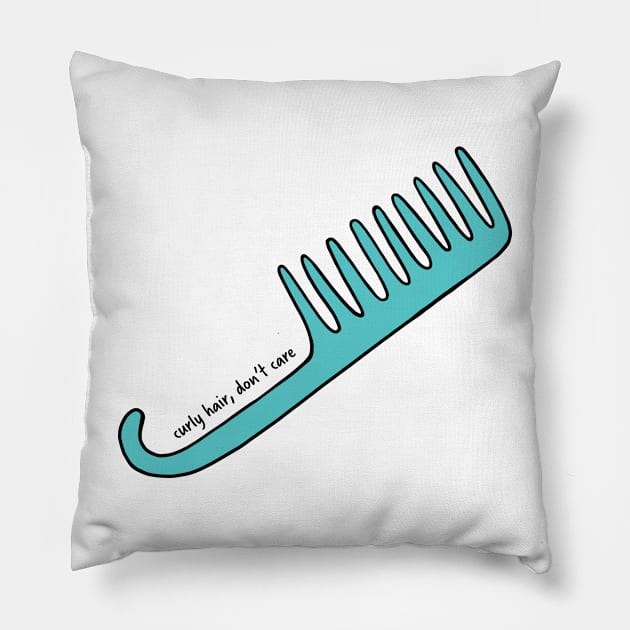 Curly Hair, Don&#39;t Care Bath Comb Pillow by murialbezanson